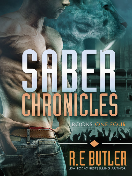 Title details for Saber Chronicles Volume One by R.E. Butler - Available